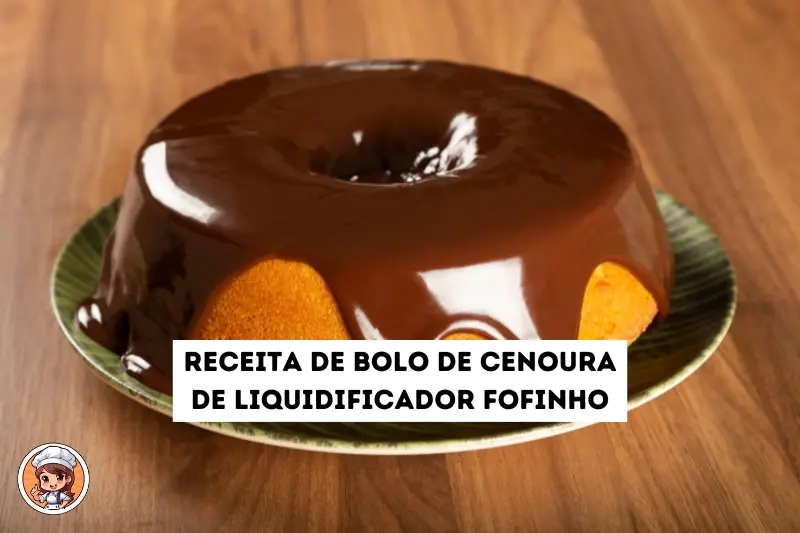 Receita de bolo de cenoura de liquidificador fofinho