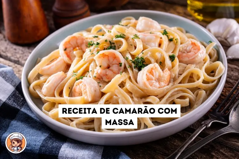 Receita de camarão com massa