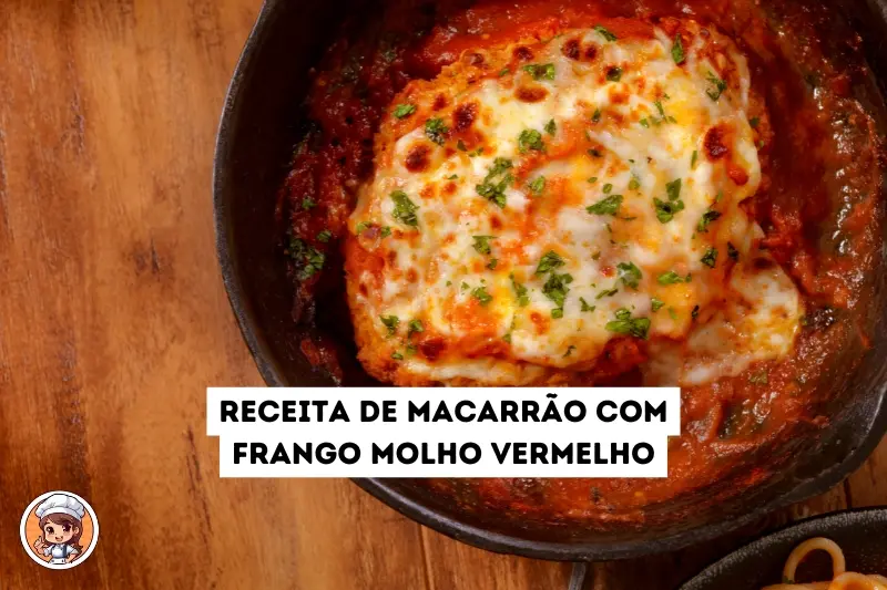 Receita de macarrão com frango molho vermelho