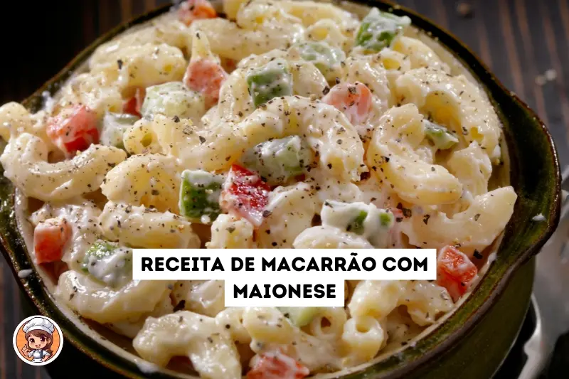 Receita de macarrão com maionese