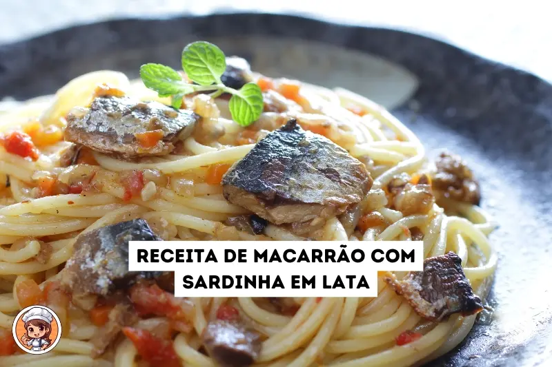 Receita de macarrão com sardinha em lata