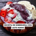Receita de sobremesa com leite ninho