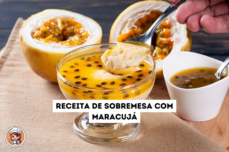 Receita de sobremesa com maracujá