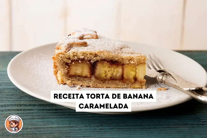 Receita torta de banana caramelada